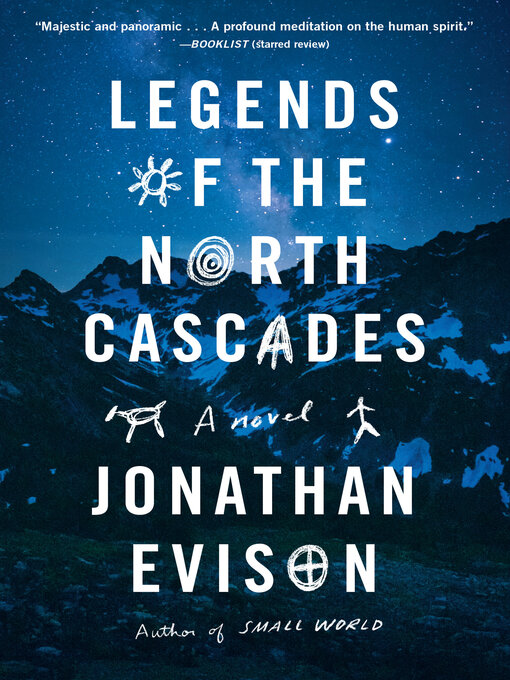 Title details for Legends of the North Cascades by Jonathan Evison - Wait list